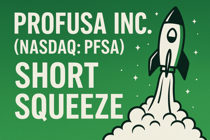 pfsa-profusa-inc-nasdaq-pfsa-short-squeeze